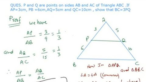 p and q are points on sides ab and ac respectively of triangle abc | If AP =3cm, show that BC=3PQ