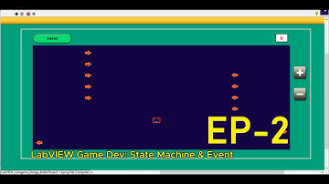 LabVIEW Game Dev [EP02] – Dodge Game with State Machine & Event