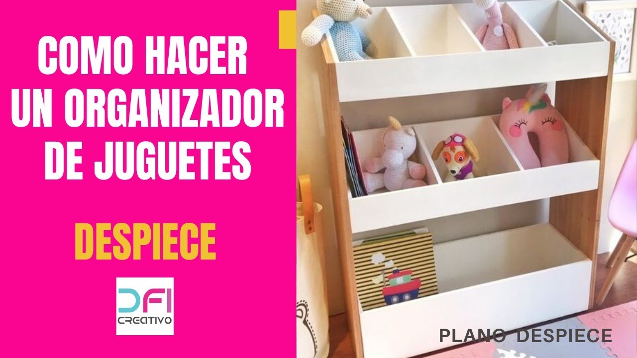 Como hacer un organizador de Juguetes 