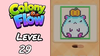 Colony Flow Level 29 Walkthrough - New Update