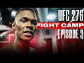 UFC 276 FIGHT WEEK | ALL ACCESS EP. 3 | Israel "The Last Stylebender" Adesanya