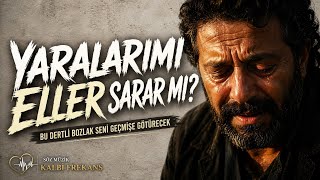 ❤‍🔥Yok Böyle Bir Türkü😳| Dinlemeyen Pişman Olur| Yaralarımı Eller Sarar Mı?❤‍🩹 Kalb_I Frekans