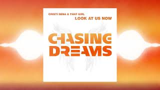 Cristi Sena & That Girl - Look At Us Now
