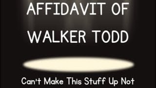 Affidavit Of Walker Todd Google it😉🤗🤫🤐🤓