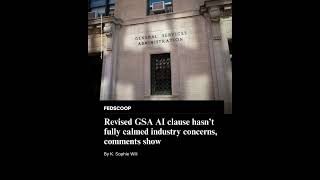 Revised GSA AI clause hasn’t fully calmed industry concerns, comments show