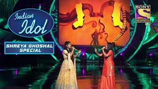 इस 'Ghar More Pardesiya' के Rendition से सब हुए मंत्रमुग्ध! | Indian Idol | Songs Of Shreya Ghoshal