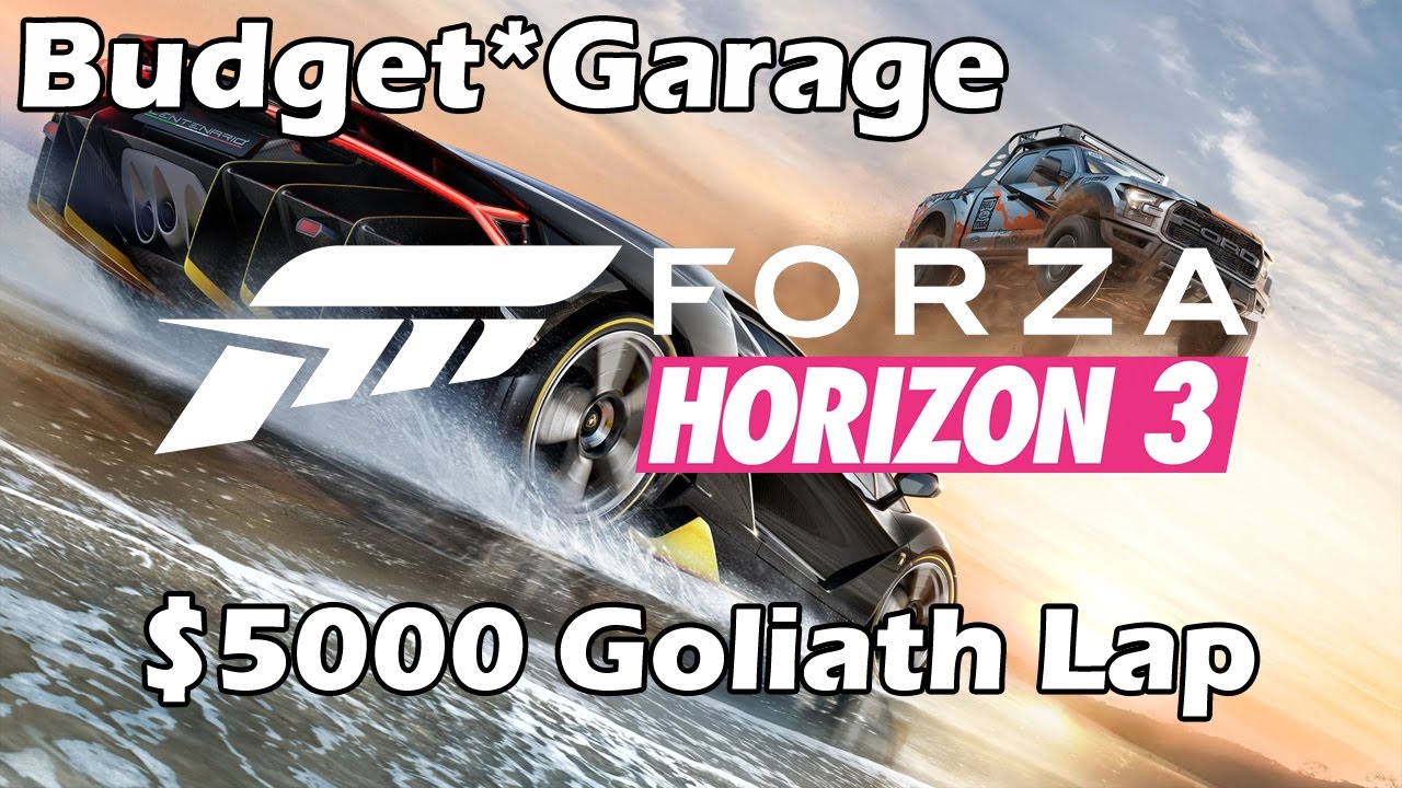 Budget Garage Forza Horizon 3 5 000 Car 1 Lap Of Goliath YouTube