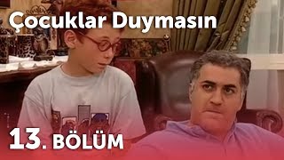 Çocuklar Duymasın 2Sezon - 13Bölüm