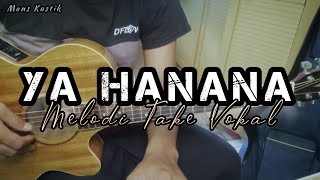 YA HANANA | Gitar Cover ( Melodi Take Vokal )