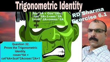 Prove that: cosec^6A = cot^6A+3cot^2Acosec^2A+1