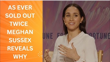 How Meghan Sussex Built As Ever: A Masterclass in Influence At Fortune Power Summit