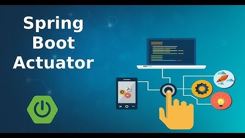 Spring Boot Actuators || Gunji Ashok Java