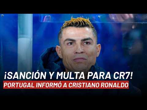 🚨 What is the SANCTION and FINE for Cristiano Ronaldo for leaving the Portugal training camp?