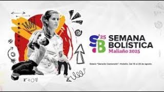 29.8.2025 Semana Bolística Campeonato España cuartos, semifinales y Final