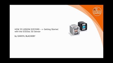 How to: Vision Systems - Getting started with the O3D3xx 3D sensor