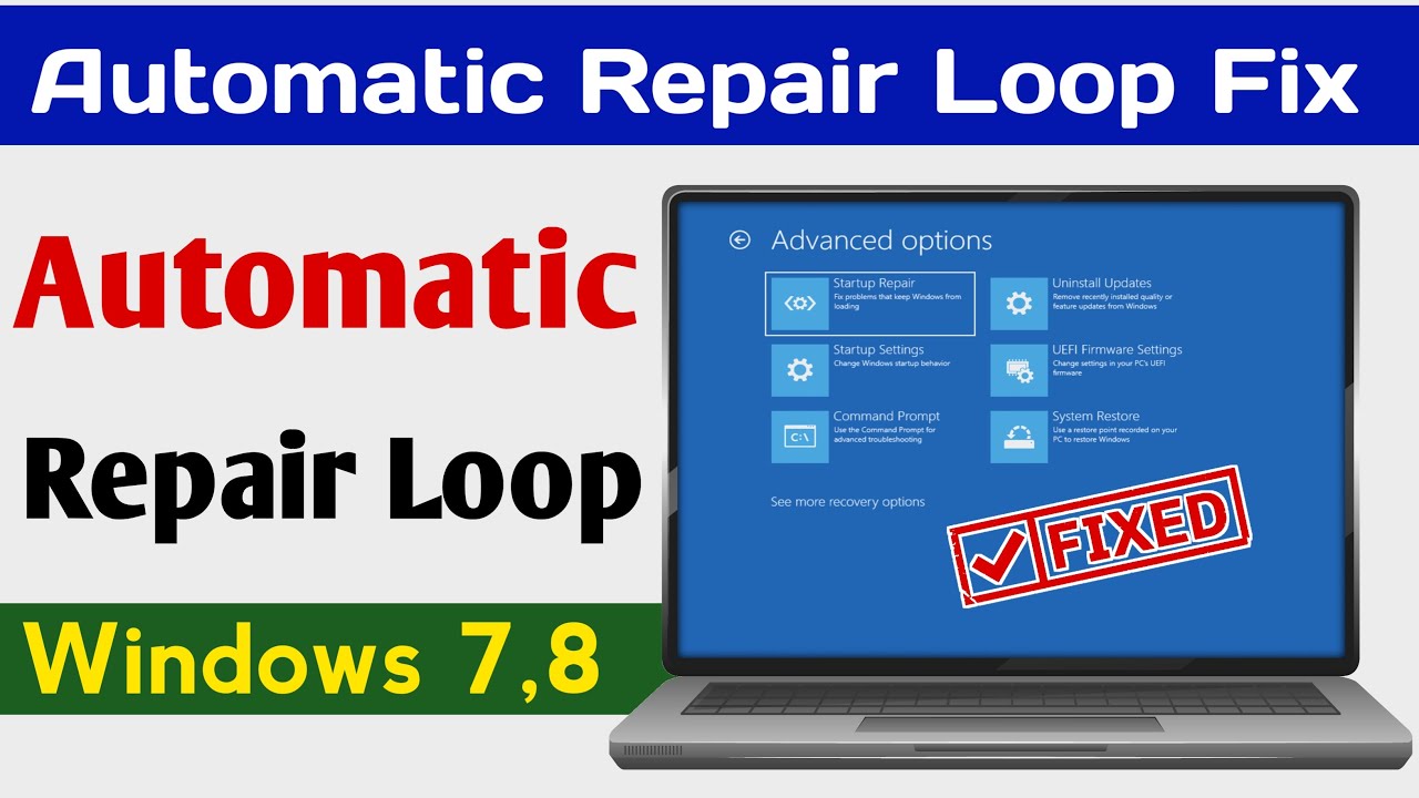 How To Fix Automatic Repair Loop Problem On Windows 7,8 | Automatic ...