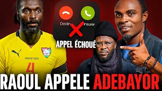 Appelle Échoué Adebayor Ne Veut Pas Se Réconcilier Avec Raoule Le Blanc