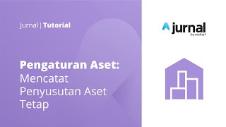 Asset Management Tutorial - Recording Depreciation of Fixed Assets