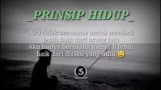 PRINSIP HIDUP - story wa 30 detik ( quotes )
