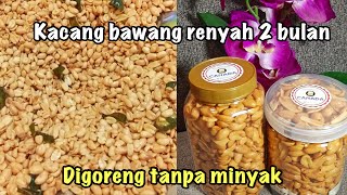 Kacang bawang Tidak pakai minyak...!!! Renyah & Gurih. Awas Habis sebelum lebaran !!!