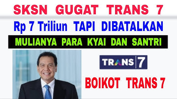 SKSN Batalkan Gugat Trans7 Rp7 Triliun, Mulianya Para Kyai dan Santri Nusantara