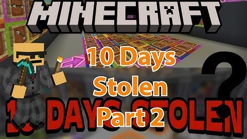 Minecraft: 10 Days Stolen Part 2 (Adventure Puzzle Map)