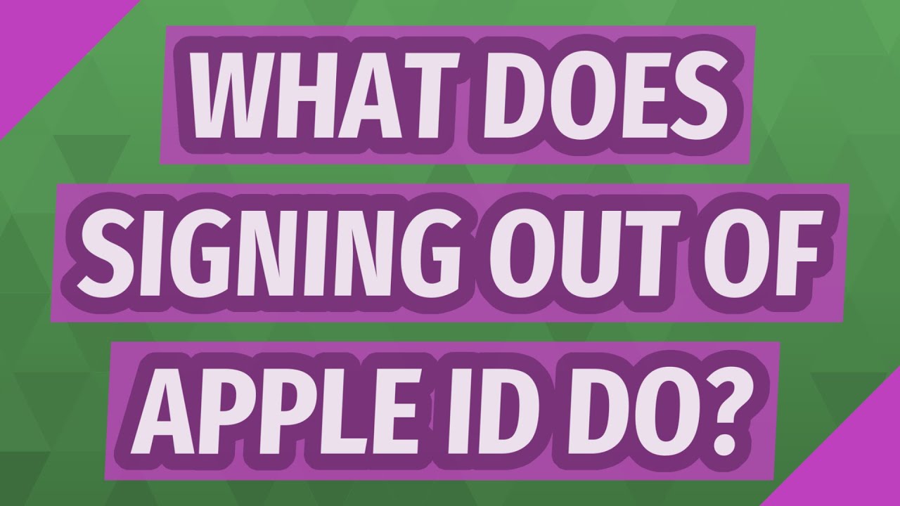 what-does-signing-out-of-apple-id-do-youtube