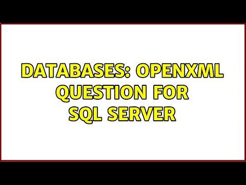 Databases: OPENXML question