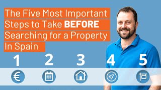Buying a Property in Spain: The Five Steps To Take Before Searching for Spanish Property