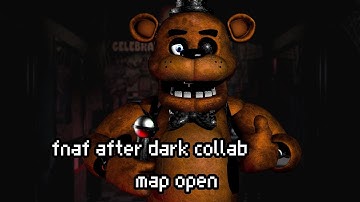 (sfm,blender,c4d,p3d)fnaf after dark collab map open!!(15/14)