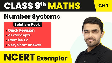 Number System - Exercise 1.2/All Questions Solved | Class 9 Maths Unit 1 NCERT Exemplar