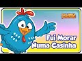 Fui Morar Numa Casinha - Galinha Pintadinha 3 - OFICIAL