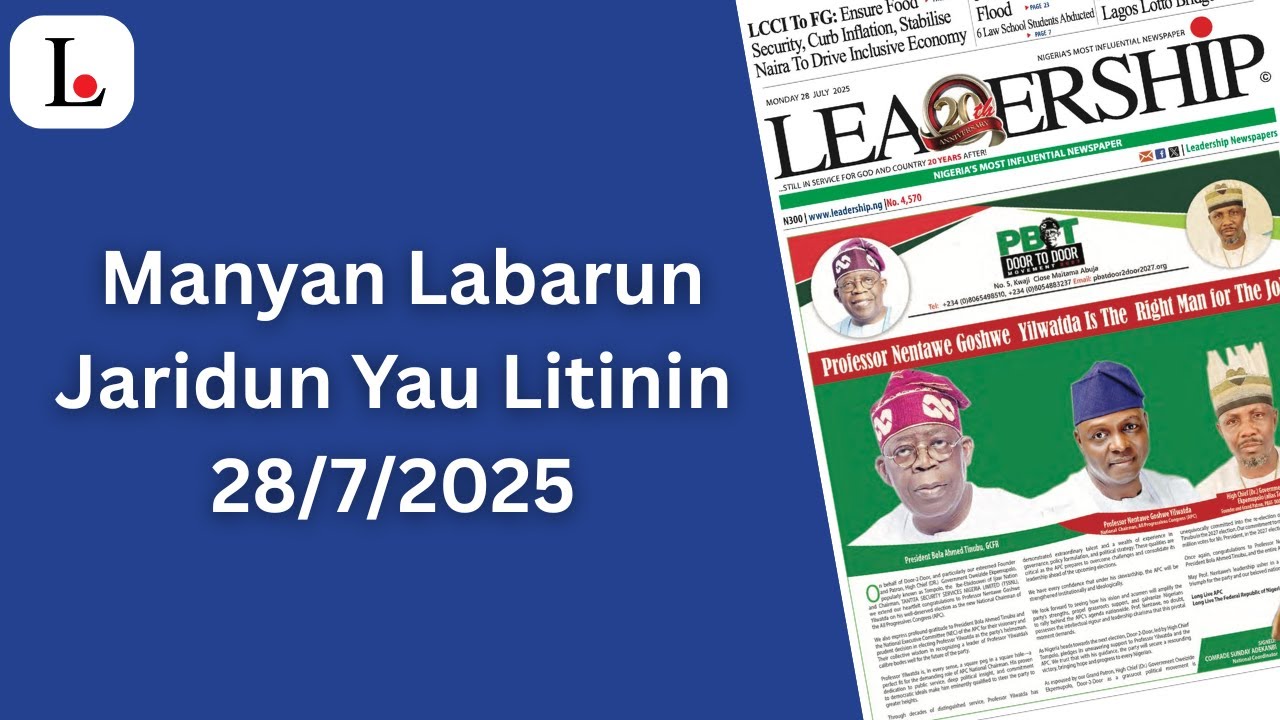 Labarun Manyan Labarun Jaridun Yau Litinin 28/7/2025 - YouTube
