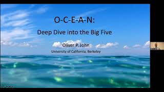 Faculty Lecture: Oliver John - O-C-E-A-N: Deep Dive into the Big Five