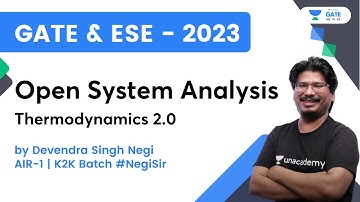 Open System Analysis | Thermodynamics 2.0 | GATE & ESE - 2023 | By AIR-1 | K2K Batch #NegiSir