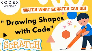 &quot;Make Cool Shapes with Scratch Pen Blocks – Step-by-Step Guide&quot; by Kodex Academy