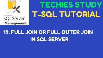 19  FULL JOIN in SQL server or FULL OUTER JOIN  in SQL Server | MicroSoft SQL Server #sql #sqlserver