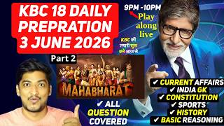 KBC 18 Daily Preparation | 3 June 2026 | Mahabharat Simplified Part1 | KBC Season 18 Play Along Live
