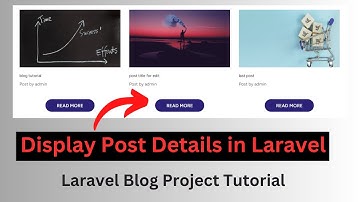 Display Post Details in Laravel | Laravel Blog Project Tutorial for Beginners