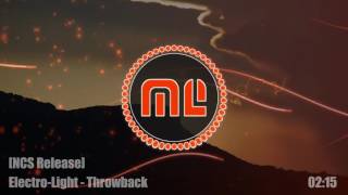 Electro-Light - Throwback [NCS Release]