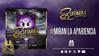 El De La Guitarra - Miran La Apariencia [Official Audio] chords