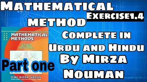 Mathematical Method Exercise 1.4 part one complete in urdu and hindi by Learn Math With Nouman