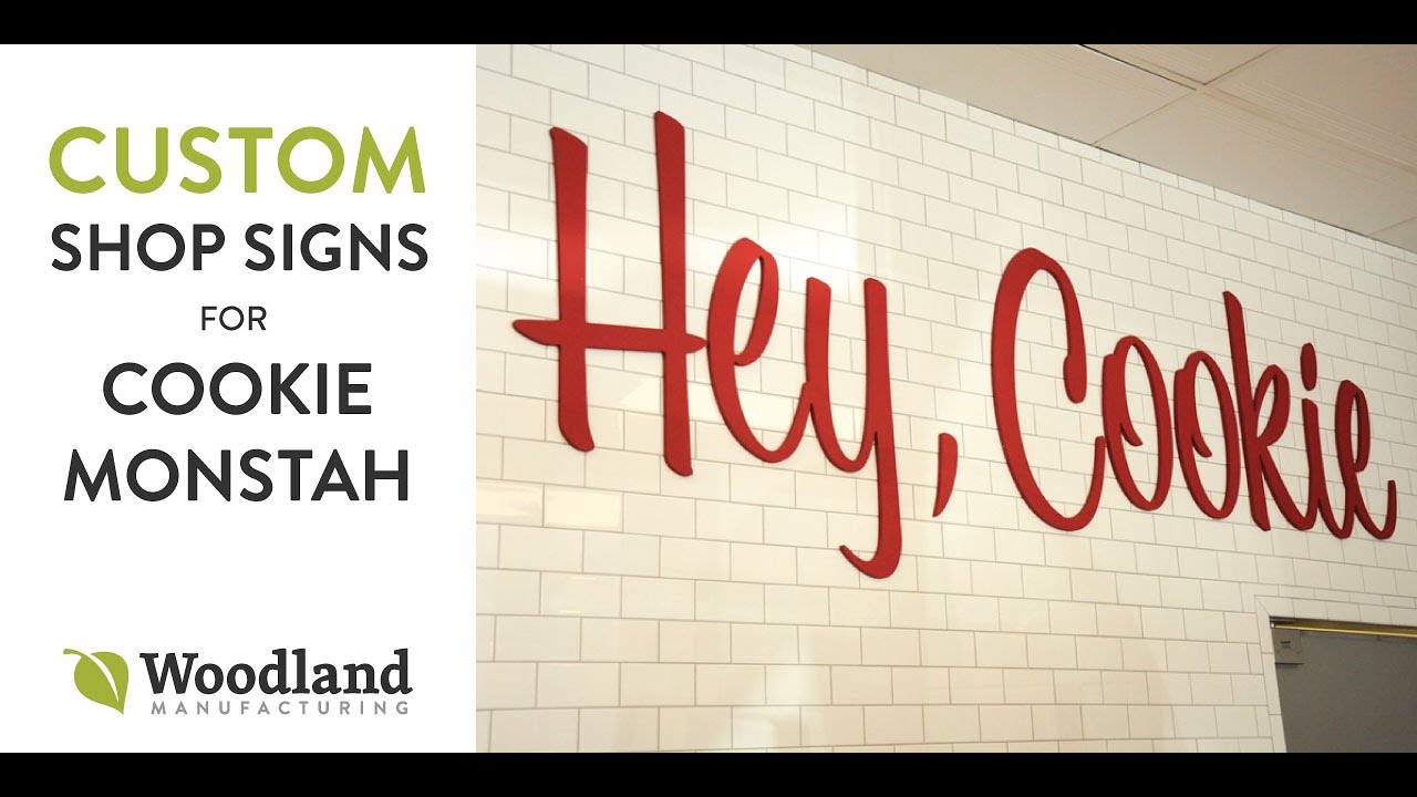 Custom Signs for Cookie Monstah | Woodland Manufacturing