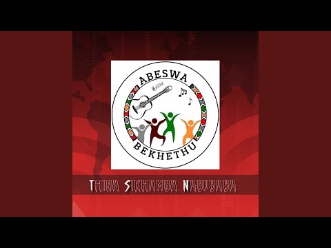Thina Sikhamba Nabobaba