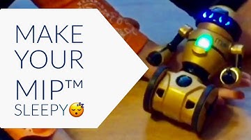 Mip™ robot |Cans| Make your MiP™ sleepy 😴