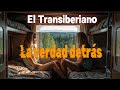 La verdad detrás del Transiberiano que pocos conocen