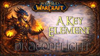 Let's Play - Everyquest - WoW - Dragonflight - A Key Element