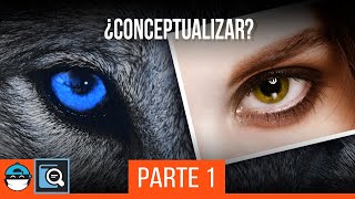 📗 ¿Cual es el SIGNIFICADO de CONCEPTUALIZAR en DISEÑO GRÁFICO ? - Explicación Parte 1