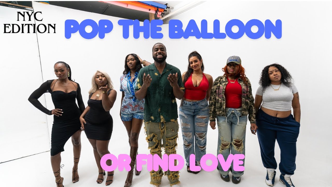 Pop The Balloon Or Find Love NYC Edition | With Business Movin | Ep 24 #poptheballoon   #findlove