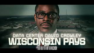Data Center David Crowley Wants Wisconsin to Be a Data Center Hub for the “Entire Globe”